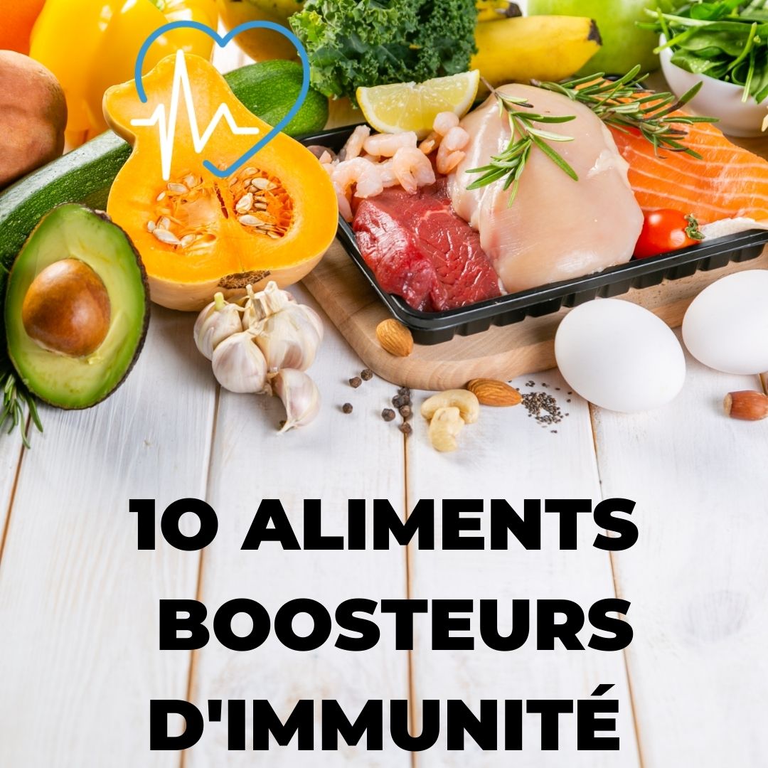 10 aliments pour booster son système immunitaire